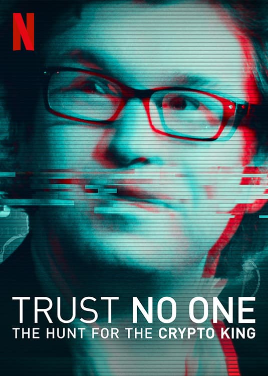 Trust No One: The Hunt For The Crypto King