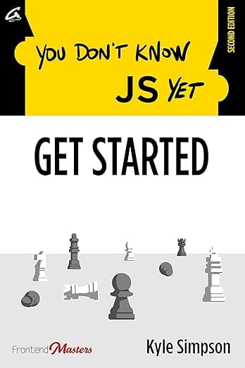 You Don't Know JS Yet - Get Started