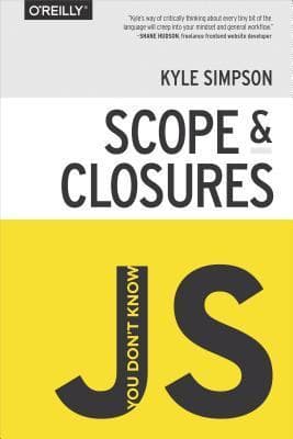 You Don't Know JS Yet - Scope & Closures